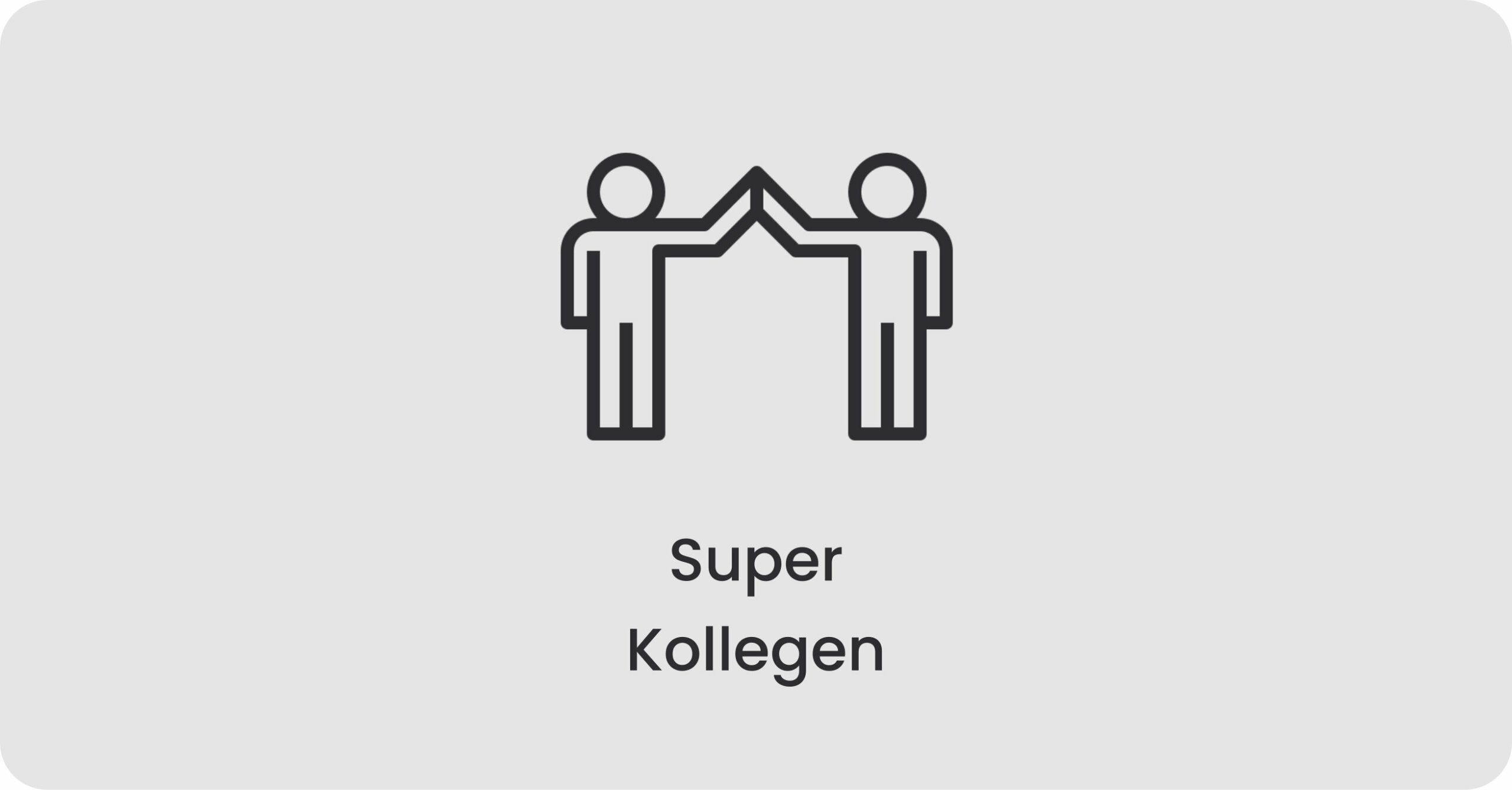 Super Kollegen